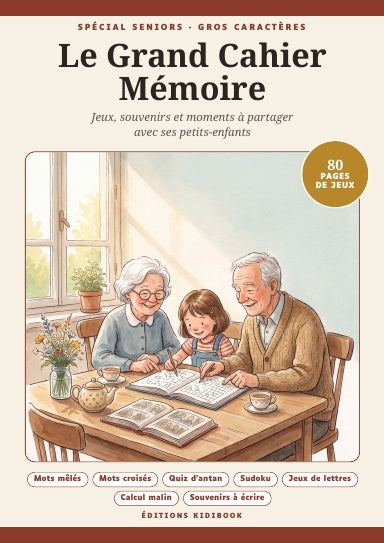 Couverture du Grand Cahier Mémoire Kidibook, jeux et souvenirs pour seniors et grands-parents