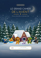 Couverture — Le Grand Cahier de l'Avent — 24 jours d'activités avec les 6 mascottes