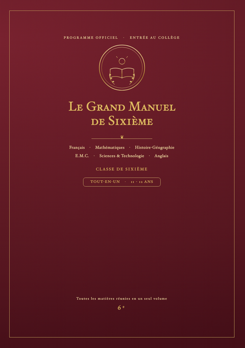 Le Grand Manuel de Sixième — toutes les matières